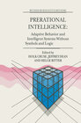 Buchcover Prerational Intelligence: Adaptive Behavior and Intelligent Systems Without Symbols and Logic , Volume 1, Volume 2 Prera