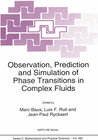 Buchcover Observation, Prediction and Simulation of Phase Transitions in Complex Fluids