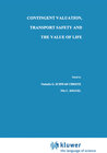 Buchcover Contingent Valuation, Transport Safety and the Value of Life