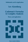 Buchcover Carleman’s Formulas in Complex Analysis