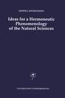 Buchcover Ideas for a Hermeneutic Phenomenology of the Natural Sciences