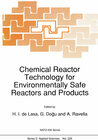 Buchcover Chemical Reactor Technology for Environmentally Safe Reactors and Products