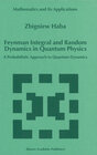 Buchcover Feynman Integral and Random Dynamics in Quantum Physics