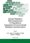 Buchcover Ocular Radiation Risk Assessment in Populations Exposed to Environmental Radiation Contamination