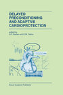 Buchcover Delayed Preconditioning and Adaptive Cardioprotection