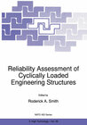 Buchcover Reliability Assessment of Cyclically Loaded Engineering Structures