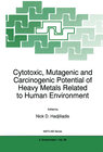 Buchcover Cytotoxic, Mutagenic and Carcinogenic Potential of Heavy Metals Related to Human Environment