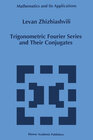 Buchcover Trigonometric Fourier Series and Their Conjugates