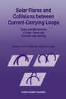 Buchcover Solar Flares and Collisions between Current-Carrying Loops