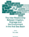 Buchcover The Inter-Relationship Between Irrigation, Drainage and the Environment in the Aral Sea Basin
