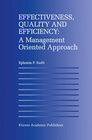 Buchcover Effectiveness, Quality and Efficiency: A Management Oriented Approach