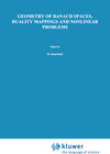 Buchcover Geometry of Banach Spaces, Duality Mappings and Nonlinear Problems