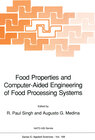 Buchcover Food Properties and Computer-Aided Engineering of Food Processing Systems