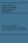 Buchcover Inborn Errors of Cellular Organelles: Peroxisomes and Mitochondria
