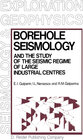 Buchcover Borehole Seismology and the Study of the Seismic Regime of Large Industrial Centres