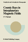 Buchcover Comic Rays in Interplanetary Magnetics Fields