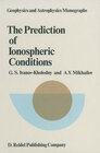 Buchcover The Prediction of Ionospheric Conditions