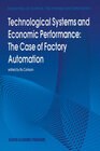 Buchcover Technological Systems and Economic Performance: The Case of Factory Automation