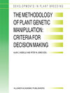 Buchcover The Methodology of Plant Genetic Manipulation: Criteria for Decision Making