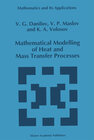 Buchcover Mathematical Modelling of Heat and Mass Transfer Processes