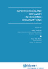 Buchcover Imperfections and Behavior in Economic Organizations
