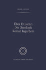 Buchcover Über Existenz: Die Ontologie Roman Ingardens