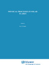 Buchcover Physical Processes in Solar Flares