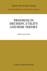 Buchcover Progress In Decision, Utility And Risk Theory