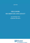 Buchcover Niels Bohr: His Heritage and Legacy