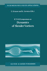 Buchcover IUTAM Symposium on Dynamics of Slender Vortices