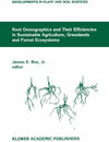 Buchcover Root Demographics and Their Efficiencies in Sustainable Agriculture, Grasslands and Forest Ecosystems