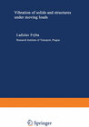 Buchcover Vibration of solids and structures under moving loads