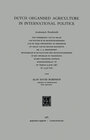 Buchcover Dutch Organised Agriculture in International Politics
