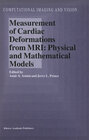 Buchcover Measurement of Cardiac Deformations from MRI: Physical and Mathematical Models