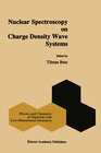 Buchcover Nuclear Spectroscopy on Charge Density Wave Systems