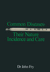 Buchcover Common Diseases: Their Nature Incidence and Care
