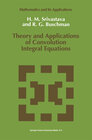 Buchcover Theory and Applications of Convolution Integral Equations