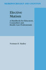 Buchcover Elective Mutism: A Handbook for Educators, Counsellors and Health Care Professionals