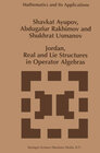 Buchcover Jordan, Real and Lie Structures in Operator Algebras
