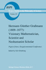 Buchcover Hermann Günther Graßmann (1809-1877): Visionary Mathematician, Scientist and Neohumanist Scholar
