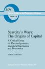 Buchcover Scarcity’s Ways: The Origins of Capital