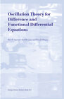 Buchcover Oscillation Theory for Difference and Functional Differential Equations