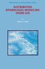 Buchcover Distributed Hydrologic Modeling Using GIS (Water Science and Technology Library Book 38) (English Edition)