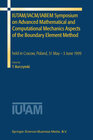 Buchcover IUTAM/IACM/IABEM Symposium on Advanced Mathematical and Computational Mechanics Aspects of the Boundary Element Method