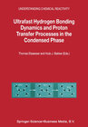 Buchcover Ultrafast Hydrogen Bonding Dynamics and Proton Transfer Processes in the Condensed Phase
