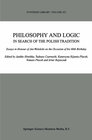 Buchcover Philosophy and Logic In Search of the Polish Tradition