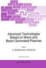 Buchcover Advanced Technologies Based on Wave and Beam Generated Plasmas