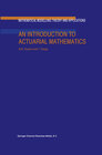 Buchcover An Introduction to Actuarial Mathematics