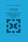 Buchcover Introduction to the Theory and Applications of Functional Differential Equations
