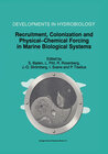 Buchcover Recruitment, Colonization and Physical-Chemical Forcing in Marine Biological Systems